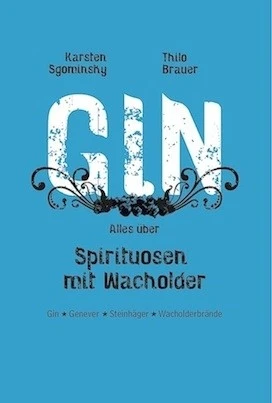 Gin: Alles über Spirituosen Mit Wacholder - Buch 3 Gin: Alles über Spirituosen Mit Wacholder - Buch